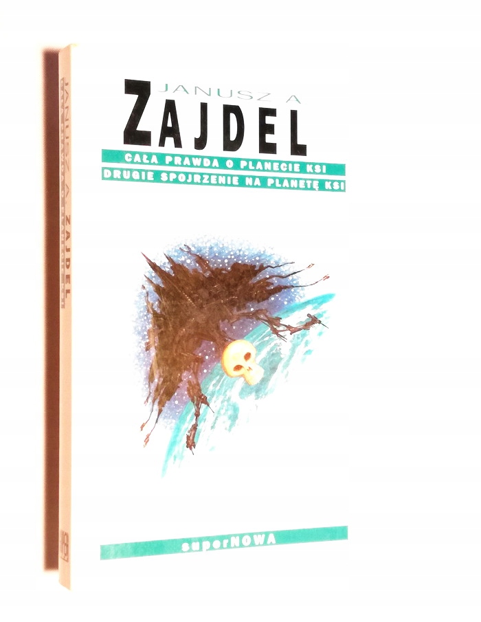 CAŁA PRAWDA O PLANECIE KSI JANUSZ A. ZAJDEL