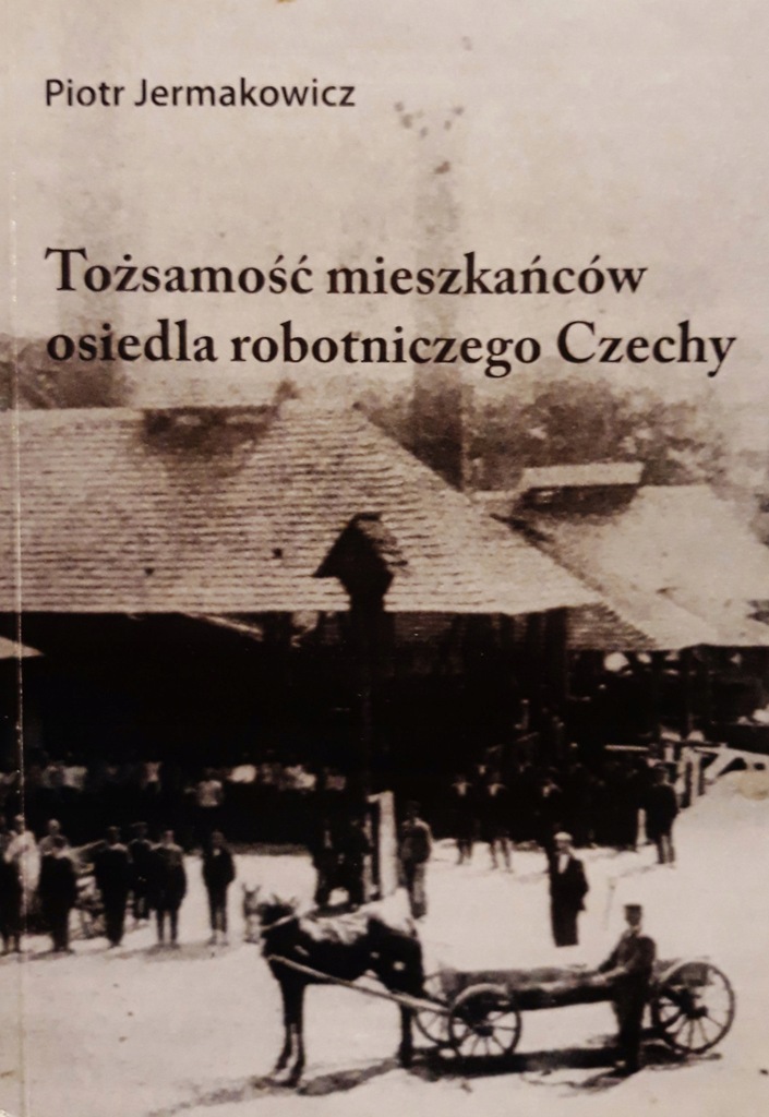Jermakowicz: Tożsamość mieszk. osiedla Czechy /C3