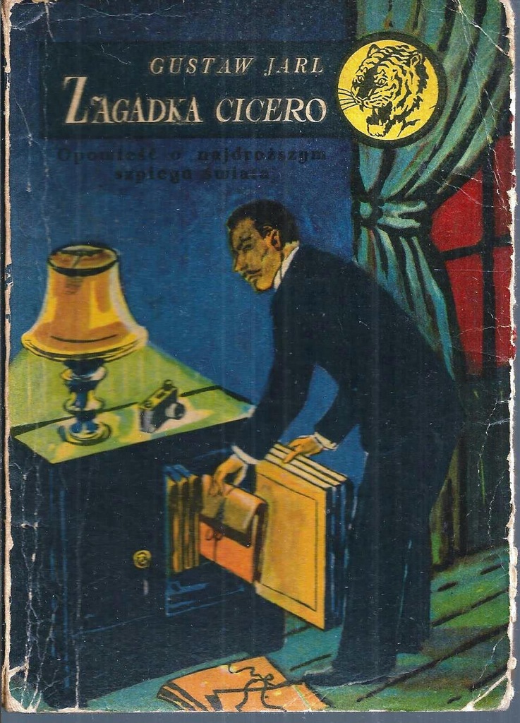 ZAGADKA CICERO Gustaw Jarl tygrys wyd.1 1958