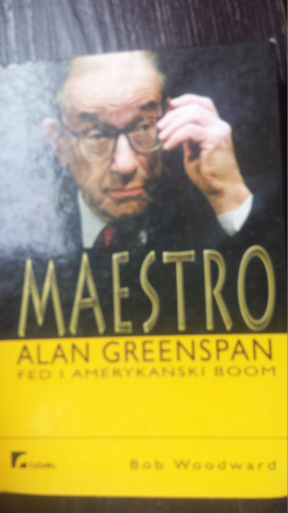 Maestro. Alan Greenspan FED i amerykański boom