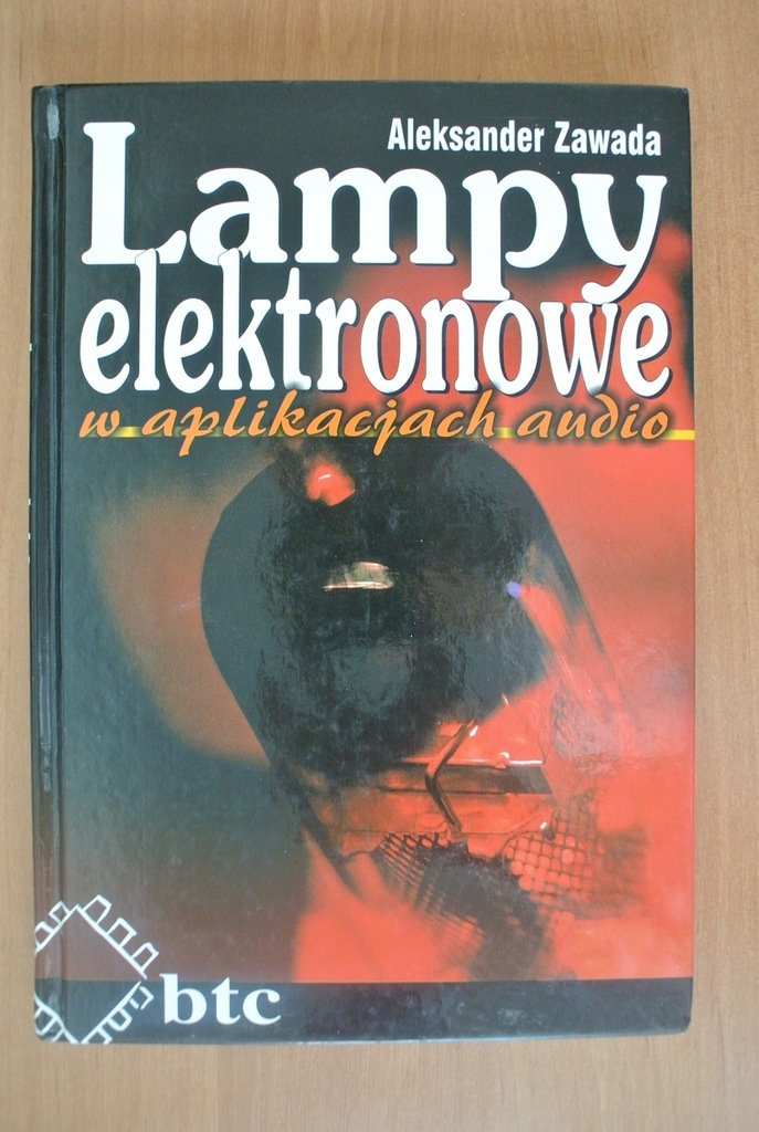 Lampy elektronowe w aplikacjach audio A. ZAWADA