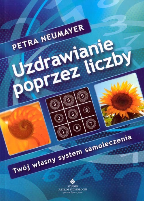 Uzdrawianie poprzez liczby Petra Neumayer NOWA