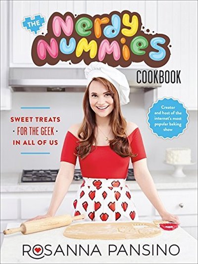 The Nerdy Nummies Cookbook ROSANNA PANSINO