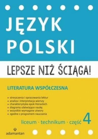 Język Polski. Lepsze niż ściąga! 4 LO w.2015