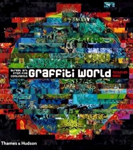 Nicholas Ganz - Graffiti World: Street Art