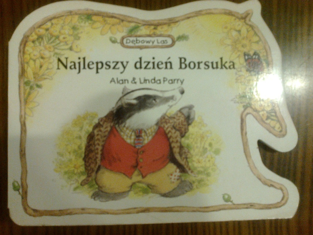 Dębowy las-Najlepszy dzień Borsuka