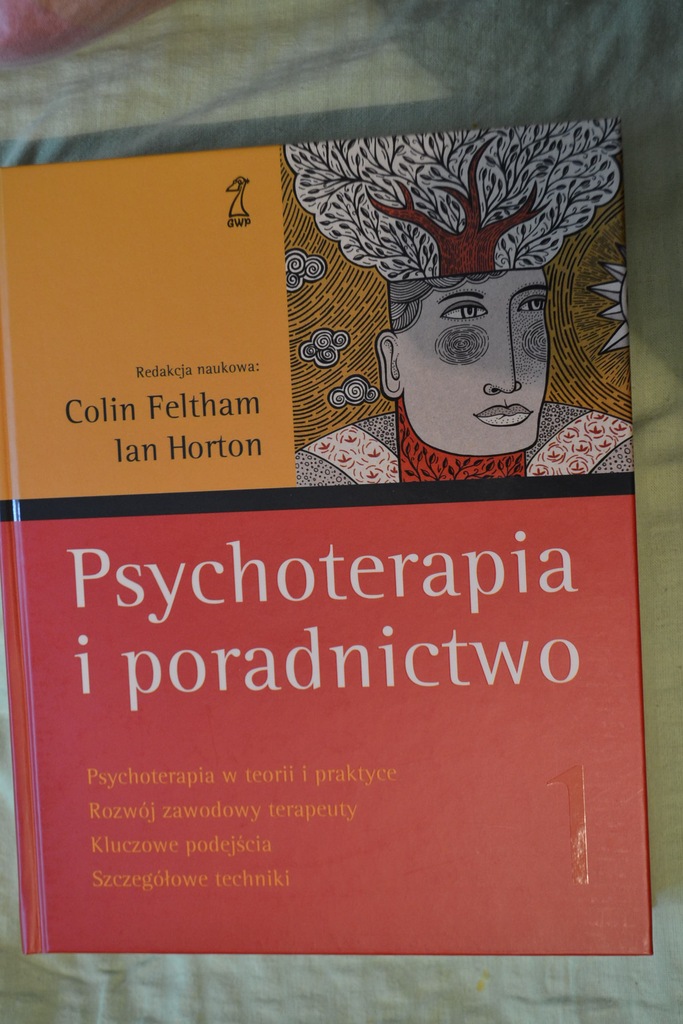 Psychoterapia i poradnictwo tom 1 Feltham, Horton