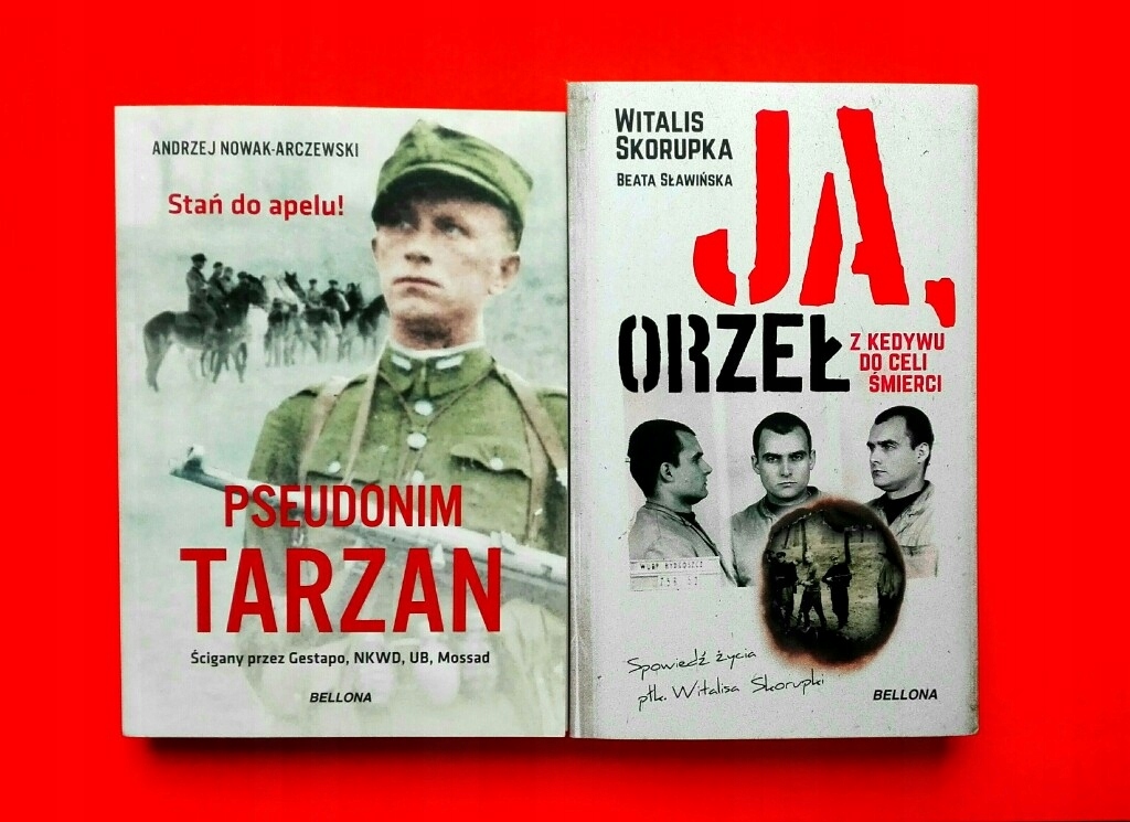 JA ORZEŁ Z Kedywu do celi śmierci PSEUDONIM TARZAN