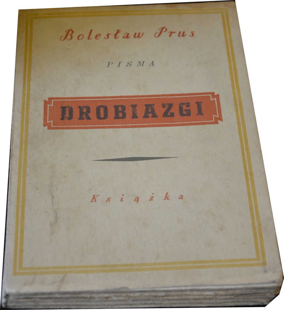 Drobiazgi - Bolesław Prus
