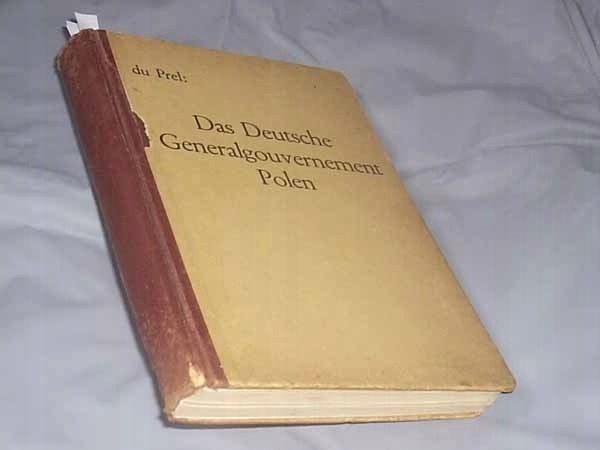 DAS DEUTSCHE GENERALGOUVERNEMENT POLEN .... 1940