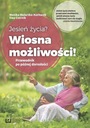 ОСЕНЬ ЖИЗНИ ВЕСНА ВОЗМОЖНОСТИ ПУТЕВОДИТЕЛЬ ДЛЯ ПОЖИЛЫХ