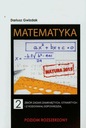 MATEMATYKA 2 ZBIÓR ZADAŃ OTWARTYCH ZAMKNIĘTYCH ROZSZERZONY MATURA GWIZDAK