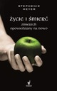 Życie i śmierć / Zmierzch Wyd. specjalne Stephenie Meyer