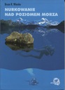 Nurkowanie nad poziomem morza - Bruce Wienke /NOWA