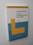 СВОБОДА ПЕРЕСУВАННЯ ПРАЦІВНИКІВ / ЗАКОН СОЮЗ