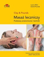 Masaż leczniczy. Podstawy anatomiczne i techniki