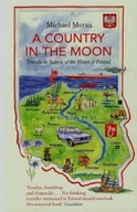 A Country In The Moon: Travels In Search Of The