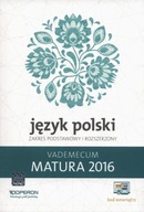 Język Polski Matura 2016 Vademecum ZP i R Donata Dominik-Stawicka