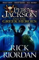 Percy Jackson and the Greek Heroes Rick Riordan