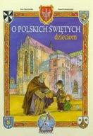 O polskich świętych dzieciom Ewa Skarżyńska