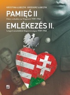 Pamięć. Polscy uchodźcy na Węgrzech 1939-1946