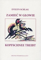 Zamieć w głowie. Kopfschnee treibt