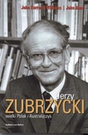 Jerzy Zubrzycki wielki Polak i Australijczyk