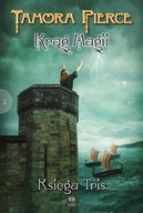 KSIĘGA TRIS KRĄG MAGII 2 Tamora Pierce