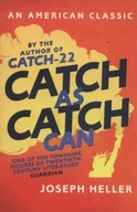 Catch as Catch Can Joseph Heller