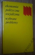 Ekonomia polityczna socjalizmu Wybrane problemy - Górski