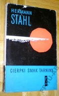 CIERPKI SMAK TARNINY - Hermann Stahl