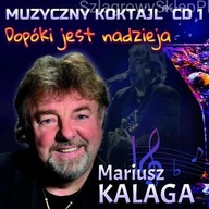 MARIUSZ KALAGA Muzyczny Koktajl 1 SAME PRZEBOJE CD