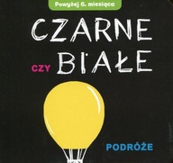 Čierna alebo biela - Cestovanie. KONTRASTNÁ