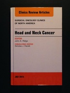 Head and Neck Cancer, An Issue of Surgical