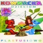PLASTUSIOWO Maria Kownacka Dzieciom CD NOWA wys24h