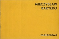 Mieczysław Baryłko : malarstwo