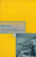 Hadas-Lebel, Massada, Masada powstanie żydowskie