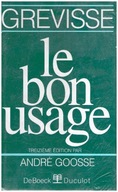 Le bon Usage - Grammaire francaise 13 ed.