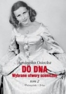 DO DNA. WYBRANE UTWORY SCENICZNE TOM II Osiecka