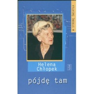 Pójdę tam Chłopek Helena