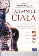 Atlas anatomiczny - tajemnice ciała Praca zbiorowa