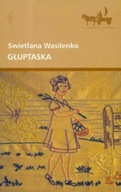 Głuptaska Swietłana Wasilenko