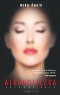 Alkoholiczka Mika Dunin