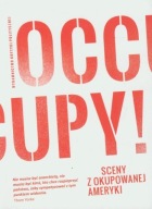 Occupy Sceny z okupowanej Ameryki Praca zbiorowa