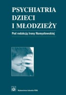Psychiatria dzieci i młodzieży Praca zbiorowa Namysłowska