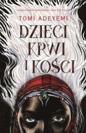 Dzieci krwi i kości Tomi Adeyemi