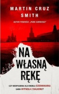Na własną rękę Martin Cruz Smith