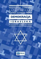 Demokracja izraelska Artur Skorek, Krzysztof Chaczko, Tomasz Sroka