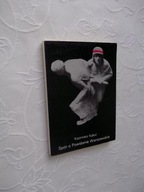 SPÓR O POWSTANIE WARSZAWSKIE KAW/II WOJNA WARSZAWA WALKA ZBROJNA OKUPACJA