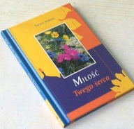 MIŁOŚĆ TWEGO SERCA Tomasz Korkosz